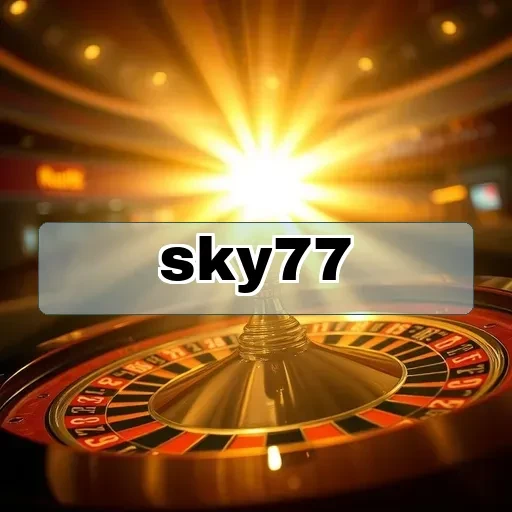sky77: Temukan Slot Seru yang Menggiurkan dan Penuh Keseruan